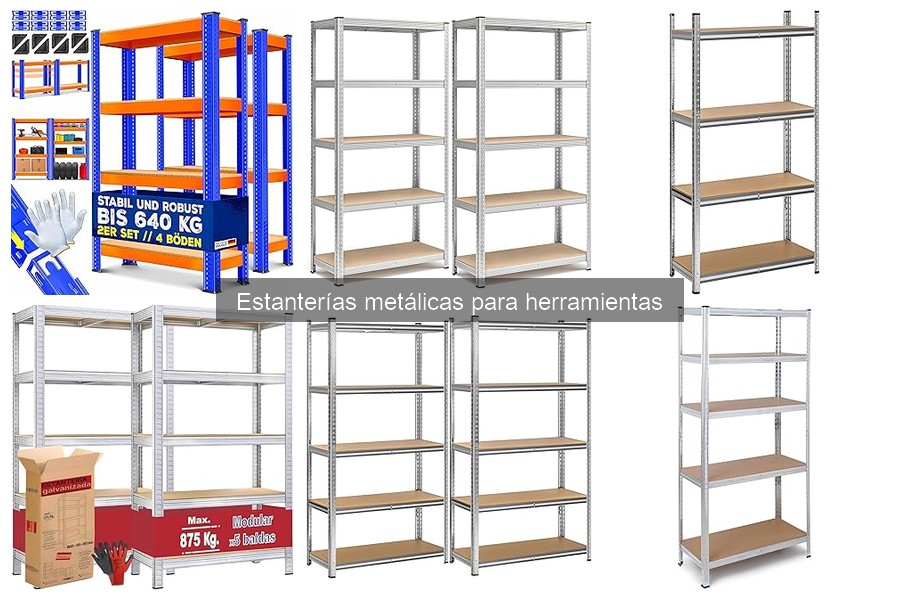 Tipos de estanterías metálicas para herramientas: Guía completa